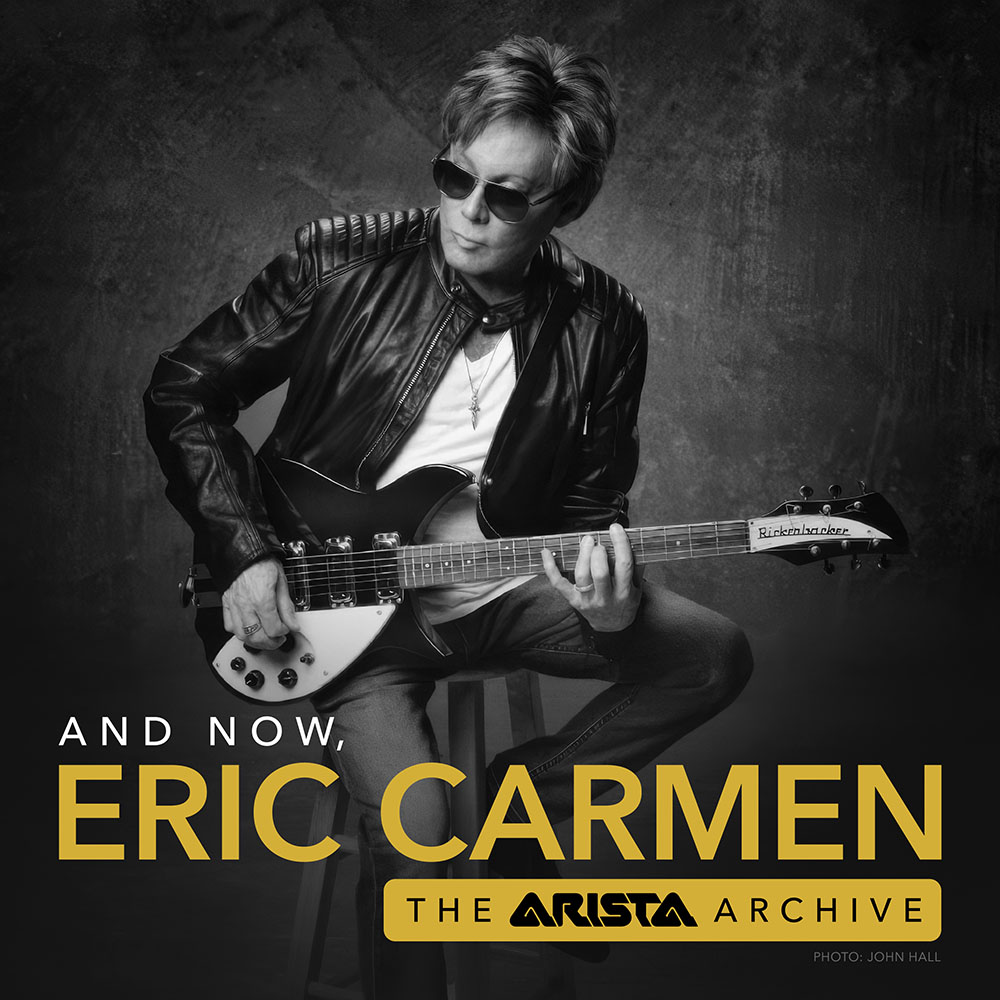 And Now, Eric Carmen